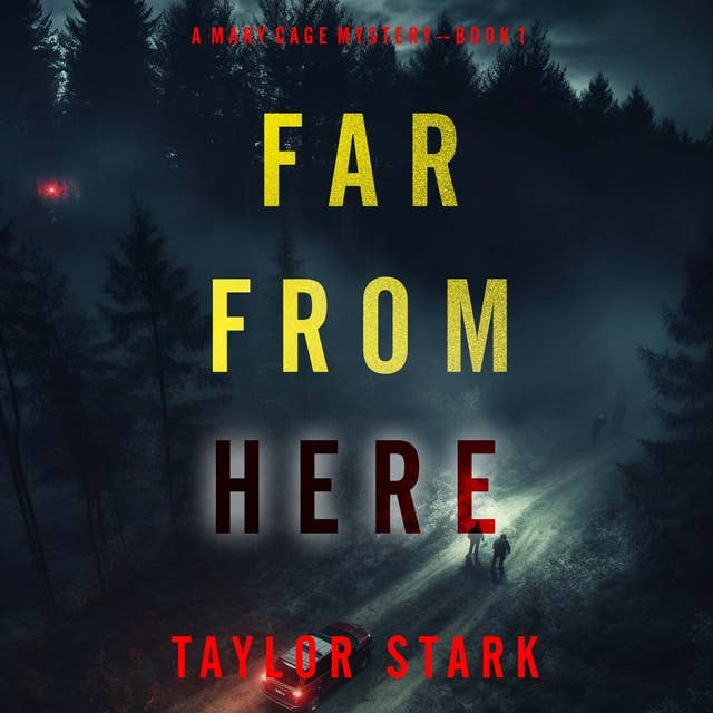 Far From Here (A Mary Cage FBI Suspense Thriller—Book 1)