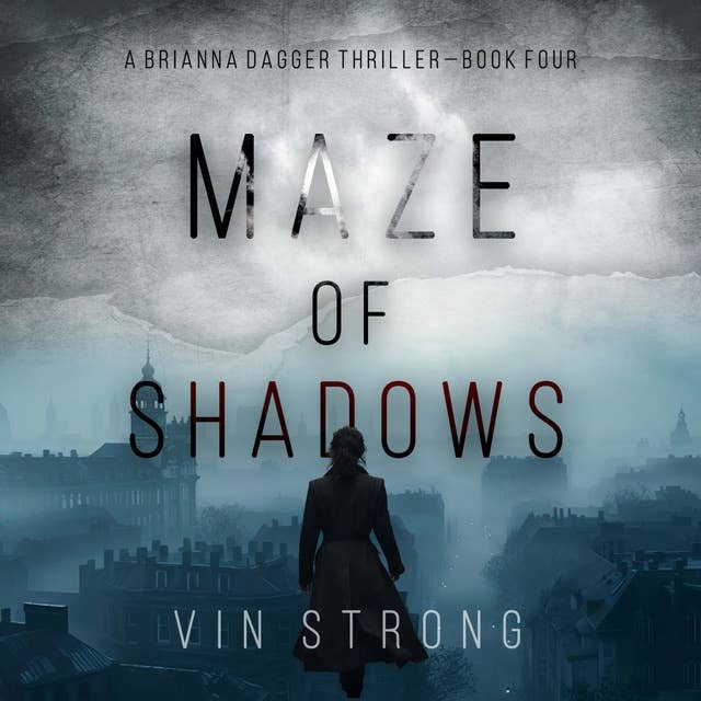 Maze of Shadows (A Brianna Dagger Espionage Thriller—Book 4) 