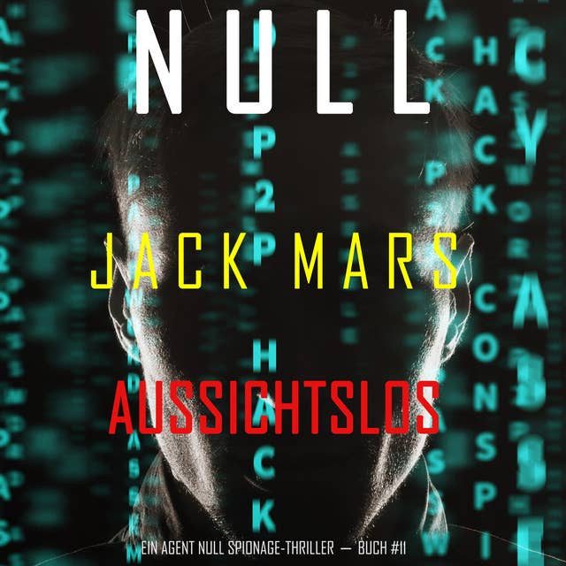 Null–Aussichtslos (Ein Agent Null Spionage-Thriller—Buch #11)