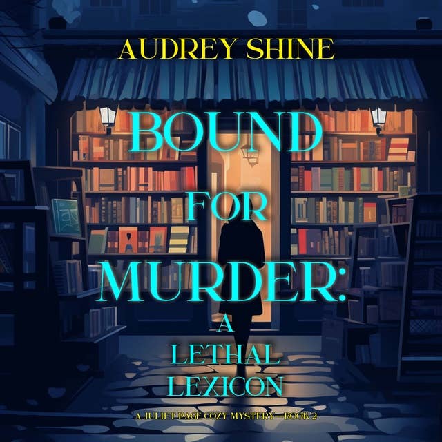 Bound for Murder: A Lethal Lexicon (A Juliet Page Cozy Mystery—Book 2)
