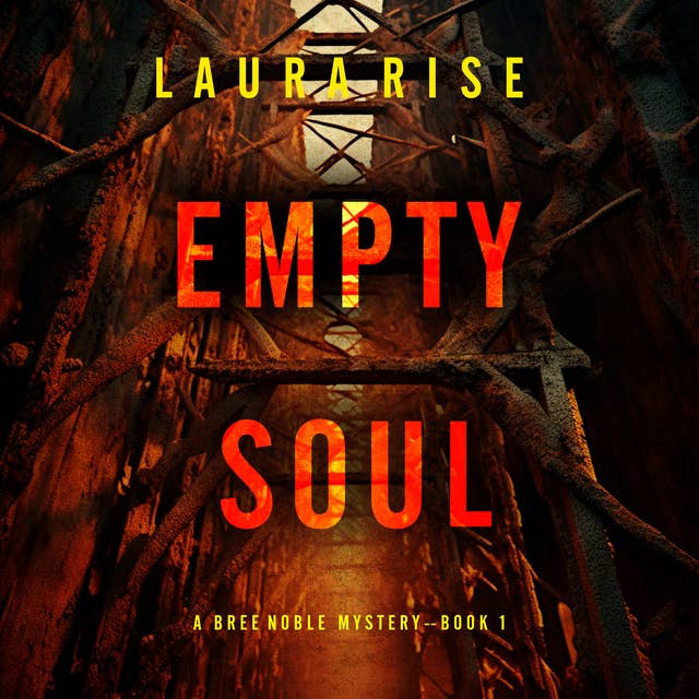Empty Soul (A Bree Noble Suspense Thriller—Book 1)