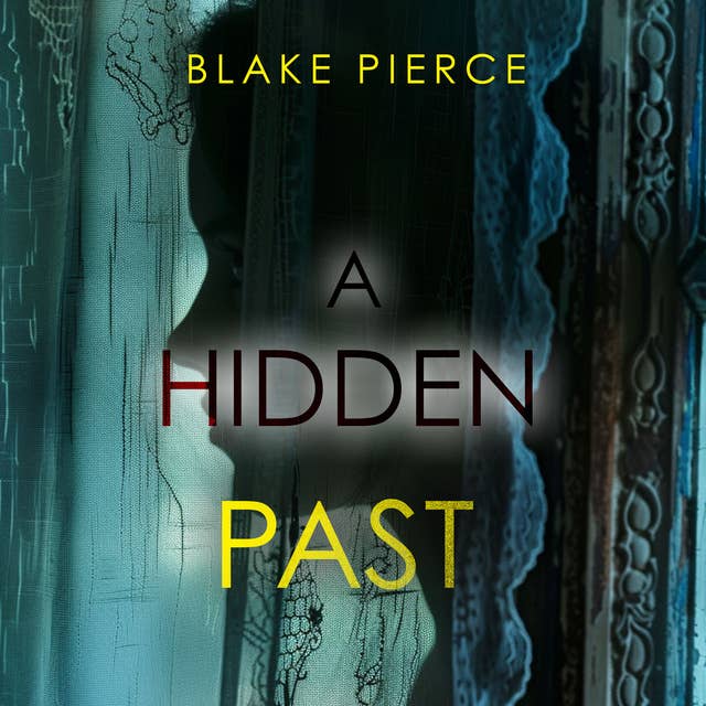 A Hidden Past – A captivating psychological thriller with an astonishing twist
