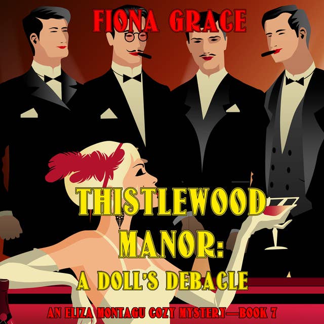 Thistlewood Manor: A Doll’s Debacle (An Eliza Montagu Cozy Mystery—Book 7)