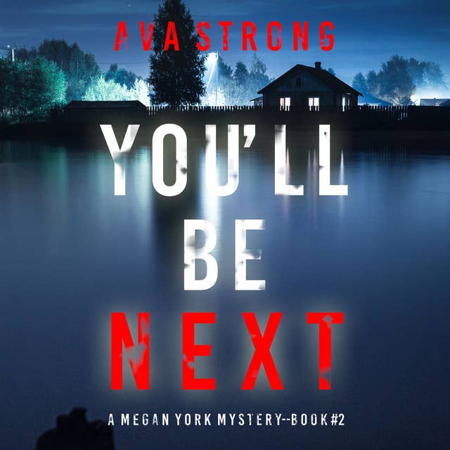 You’ll Be Next (A Megan York Suspense Thriller—Book Two)