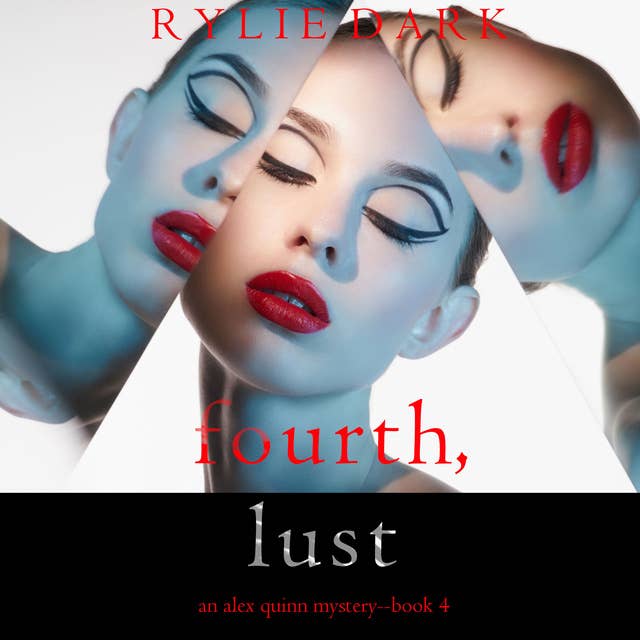 Fourth; Lust (An Alex Quinn Suspense Thriller—Book Four)