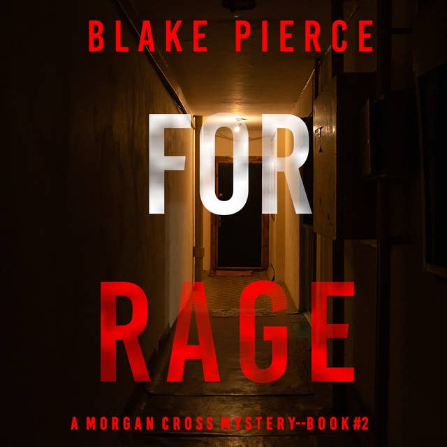 For Rage (A Morgan Cross FBI Suspense Thriller—Book Two)
