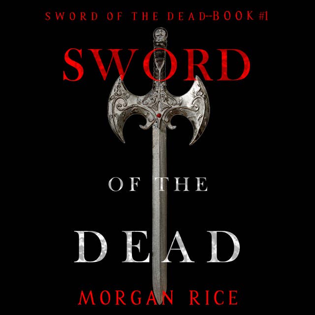 Sword of the Dead (Sword of the Dead—Book One)
