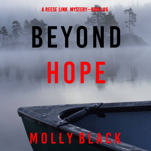 Beyond Hope (A Reese Link Mystery—Book Six)