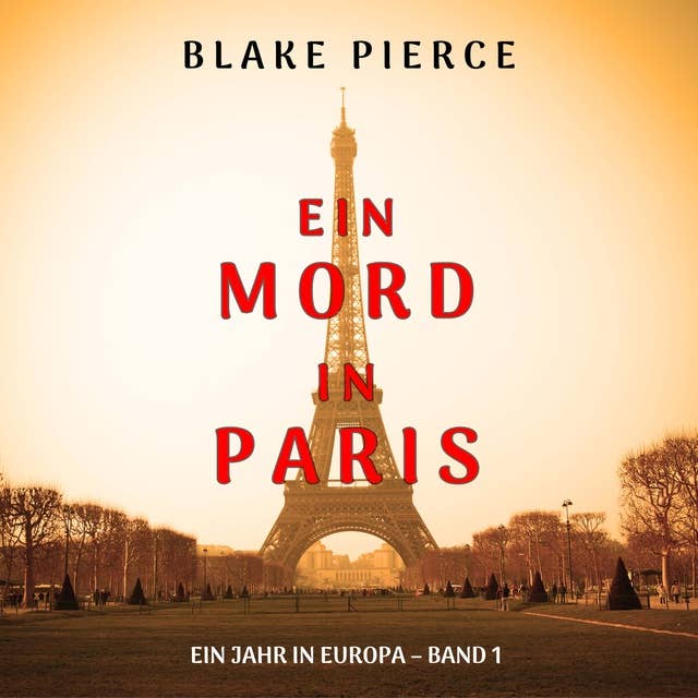 Ein Mord in Paris (Ein Jahr in Europa – Band 1)