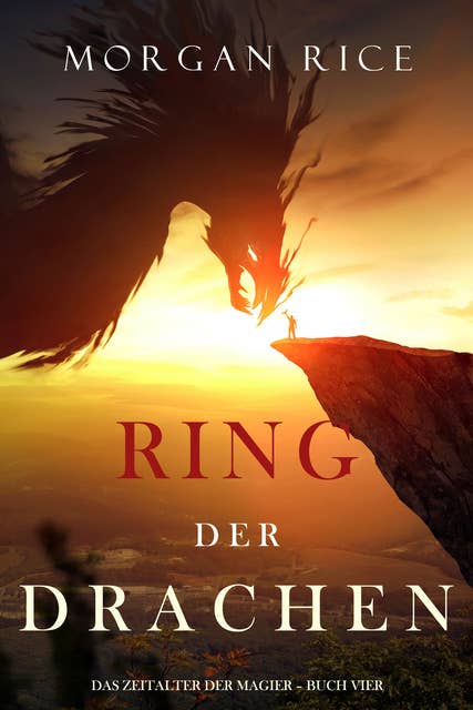 Ring der Drachen (Das Zeitalter der Magier – Buch Vier)