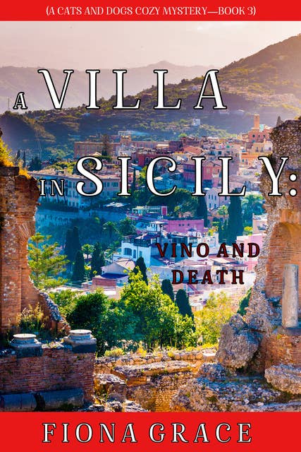 A Villa in Sicily: Vino and Death