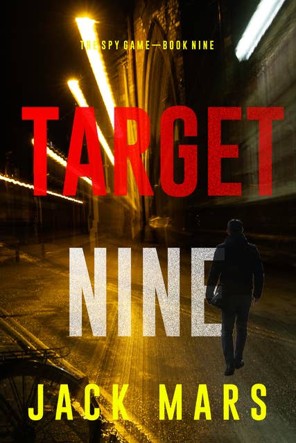Target Nine (The Spy Game—Book #9)