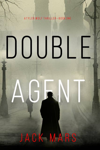 Double Agent (A Tyler Wolf Historical Espionage Thriller—Book 1)