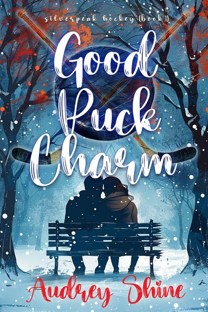 Good Puck Charm (A Silverpeak Sabres College Hockey Romance—Book 1)