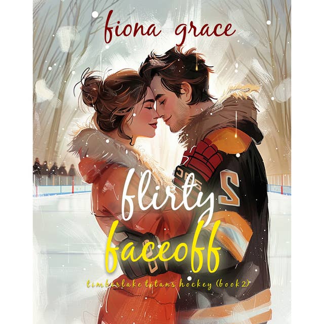 Flirty Faceoff (A Timberlake Titans Hockey Romance—Book 2)