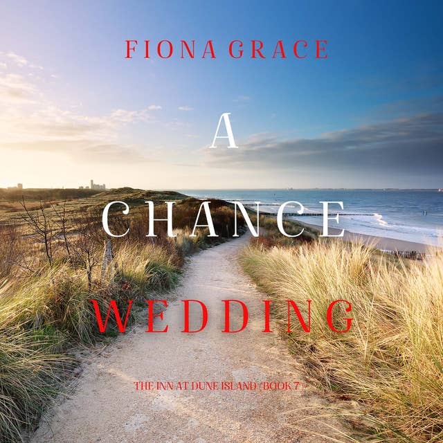 A Chance Wedding (The Inn at Dune Island—Book Seven)