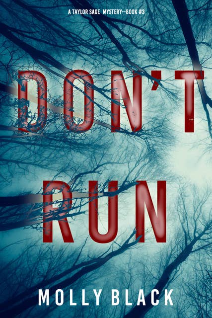 Don’t Run (A Taylor Sage FBI Suspense Thriller—Book 3)