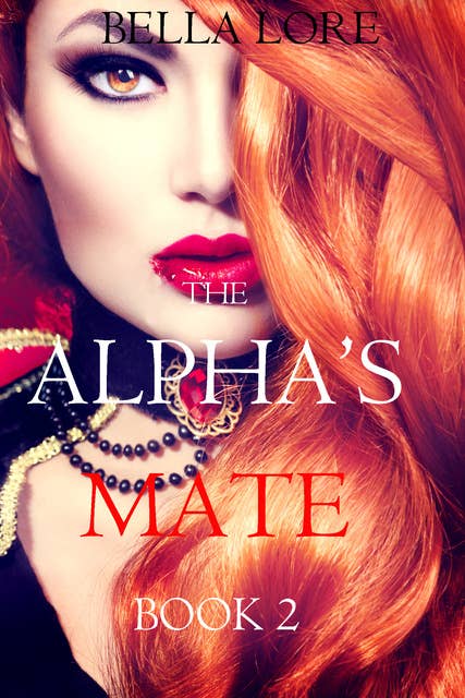 The Alpha’s Mate: Book 2