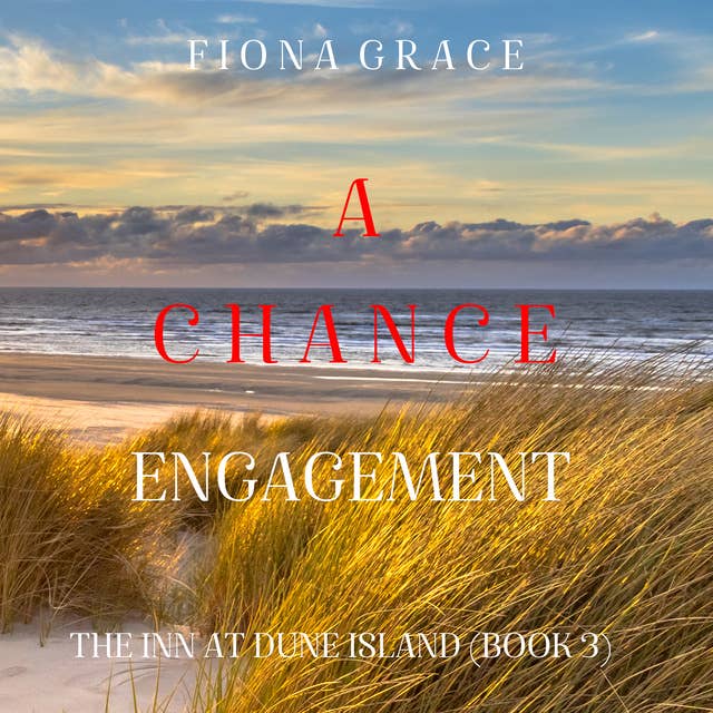 A Chance Romance (The Inn at Dune Island—Book Three)