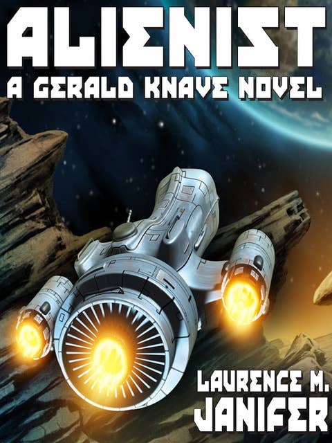Alienist: A Gerald Knave Science Fiction Adventure