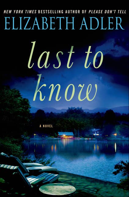 Last to Know: A Novel