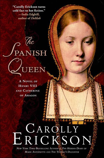 The Spanish Queen: A Novel of Henry VIII and Catherine of Aragon