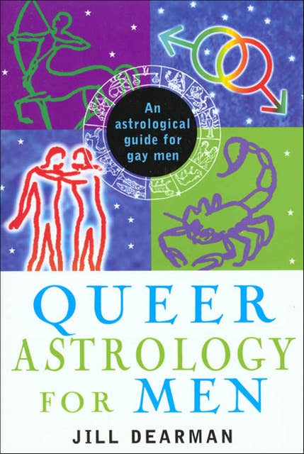 Queer Astrology for Men: An Astrological Guide for Gay Men
