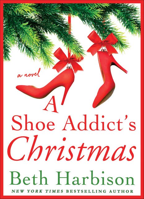 A Shoe Addict's Christmas: A Novel
