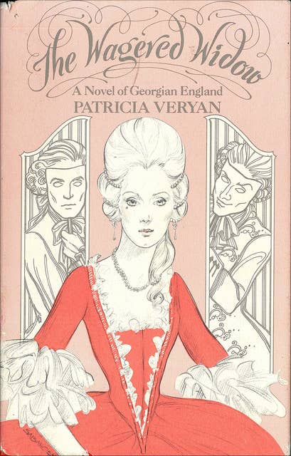 The Wagered Widow: A Novel of Georgian England