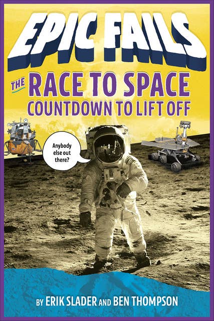 The Race to Space: Countdown to Liftoff