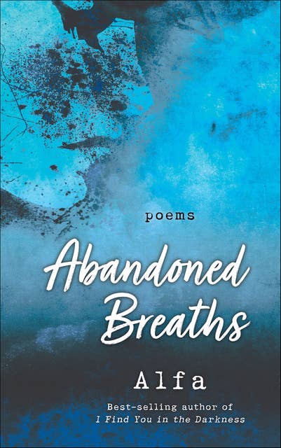Abandoned Breaths: Poems