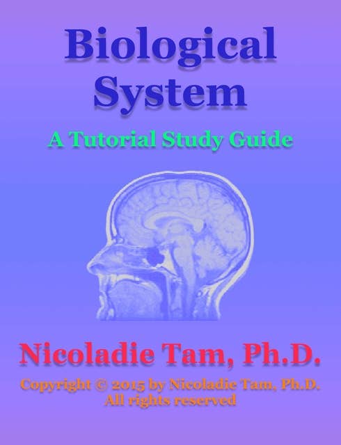 Biological System: A Tutorial Study Guide