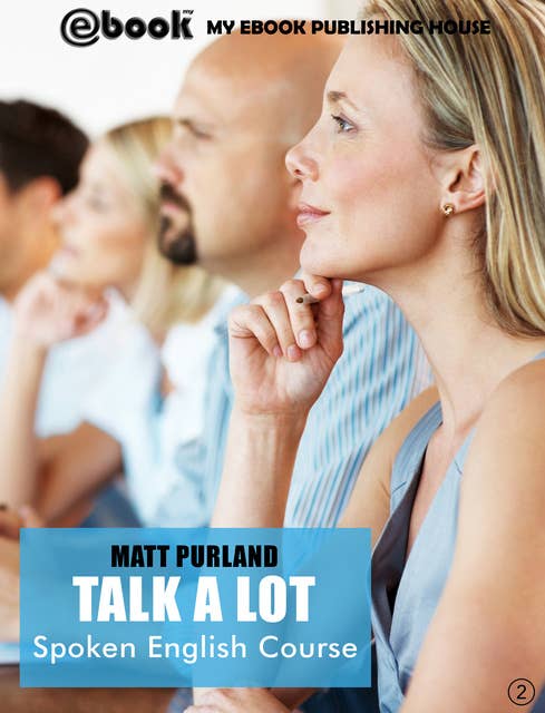 Talk A Lot - Spoken English Course (Book 2)