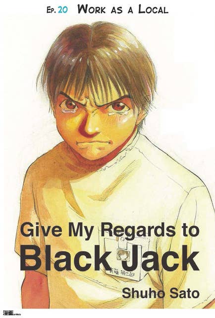 Give My Regards to Black Jack - Ep.20 Work As A Local (English version)