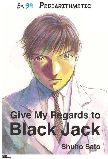 Give My Regards to Black Jack - Ep.39 Pediarithmetic (English version)