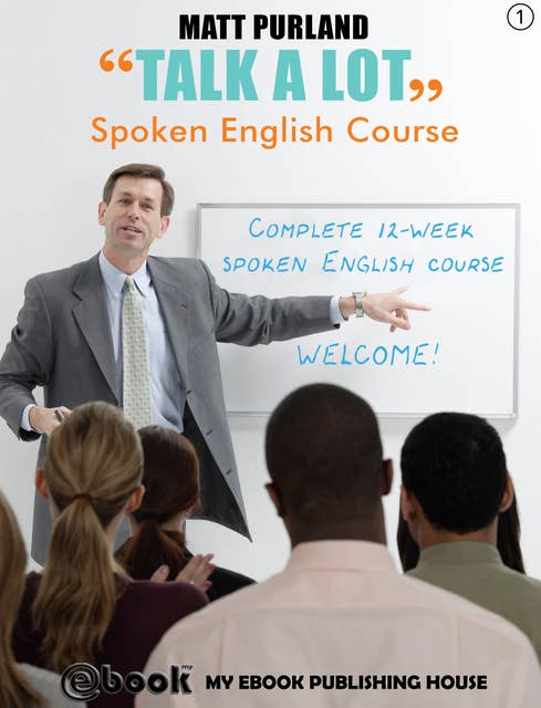Talk A Lot - Spoken English Course (Book 1)