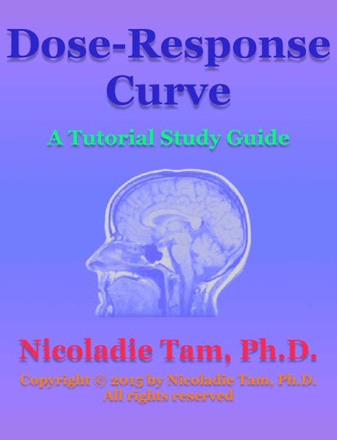 Dose-Response Curve: A Tutorial Study Guide