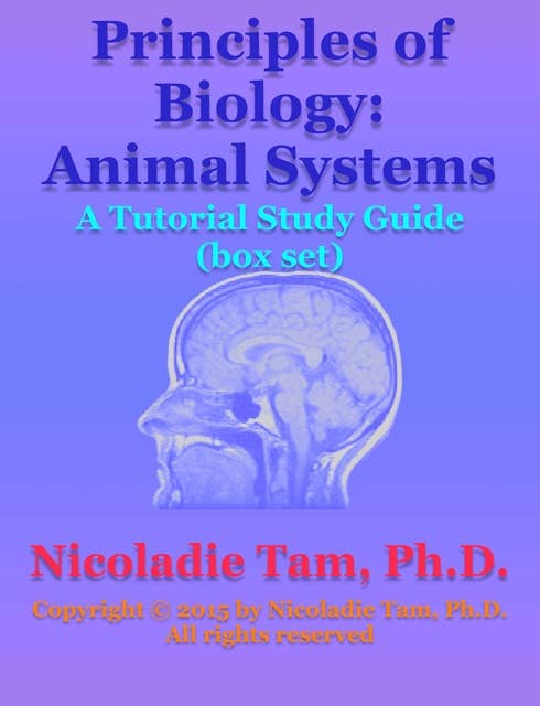 Principles of Biology: Animal Systems: A Tutorial Study Guide (box set)
