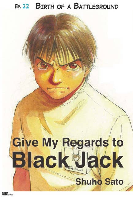 Give My Regards to Black Jack - Ep.22 Birth of a Battleground (English version)