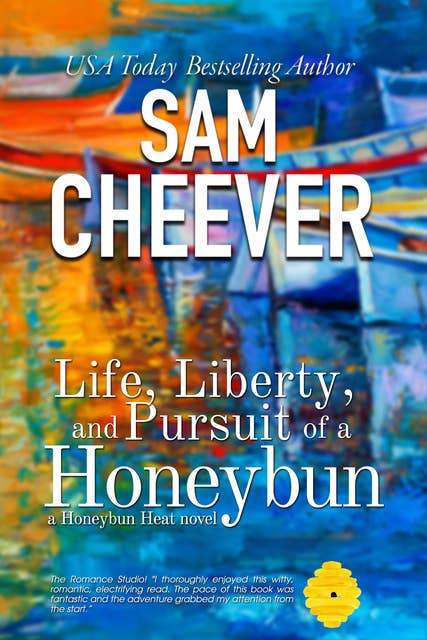 Life, Liberty and Pursuit of a Honeybun