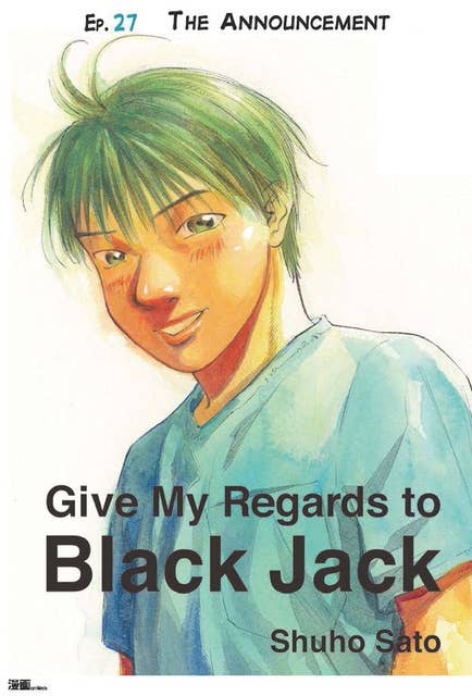 Give My Regards to Black Jack - Ep.27 The Announcement (English version)