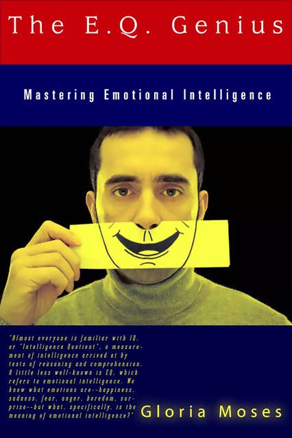 EQ Genius: Mastering Emotional Intelligence
