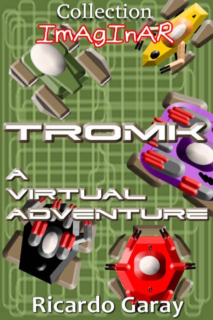 TROMK: A virtual adventure