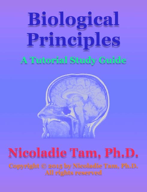 Biological Principles: A Tutorial Study Guide