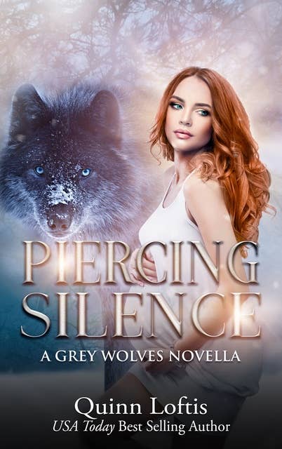 Piercing Silence: A Grey Wolves Novella