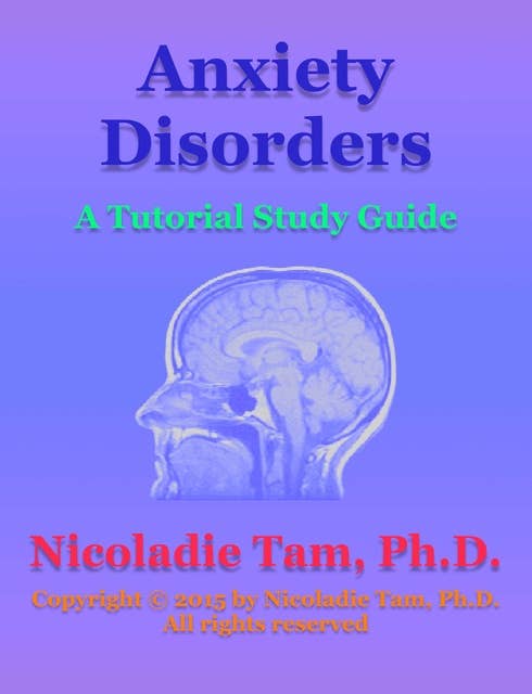 Anxiety Disorders: A Tutorial Study Guide
