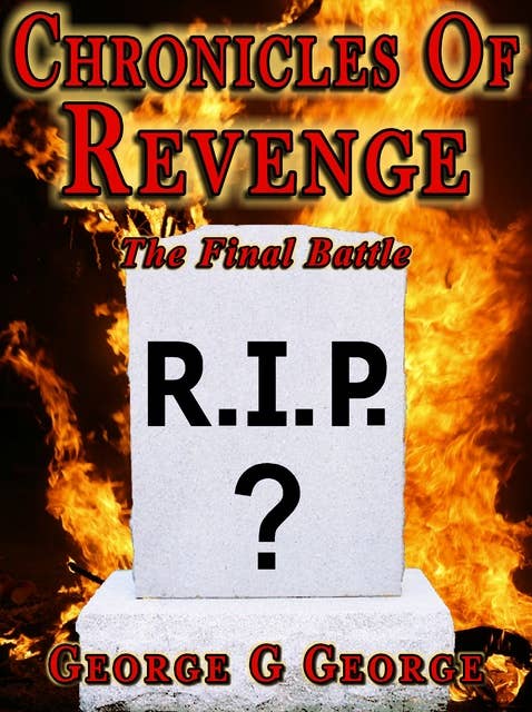 Chronicles of Revenge: The Final battle