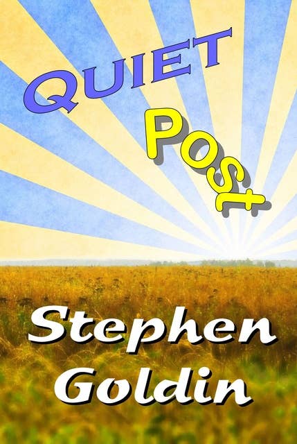 Quiet Post: A Tale of the Quasiverse
