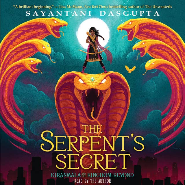 Kiranmala and the Kingdom Beyond, Book 1: The Serpent's Secret