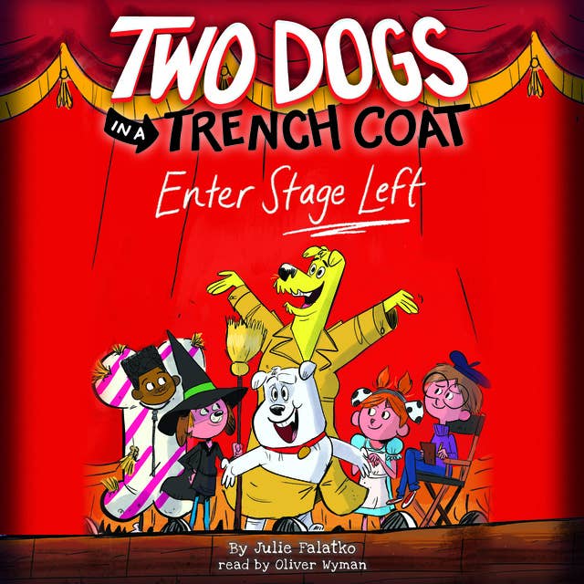 Two Dogs in a Trench Coat Enter Stage Left